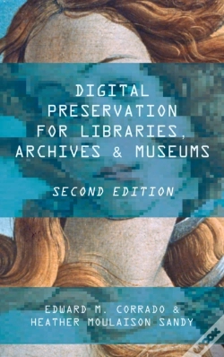 Capa do artigo Digital Preservation For Libraries, Archives, And Museums