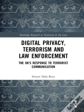 Digital Privacy, Terrorism And Law Enforcement