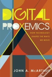Digital Proxemics