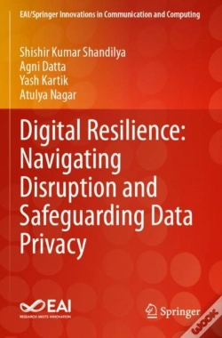 Capa do artigo Digital Resilience: Navigating Disruption And Safeguarding Data Privacy