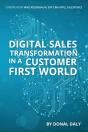 Digital Sales Transformation In A Customer First World - Preview