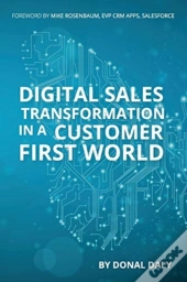 Digital Sales Transformation In A Customer First World