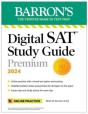 Digital Sat Study Guide Premium, 2024: Practice Tests + Comprehensive Review + Online Practice - Preview