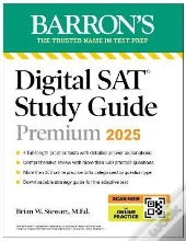 Digital Sat Study Guide Premium, 2025: 4 Practice Tests + Comprehensive Review + Online Practice
