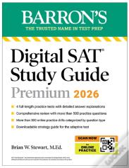 Digital Sat Study Guide Premium, 2026: 3 Practice Tests + Comprehensive Review + Online Practice