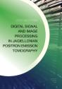 Digital Signal And Image Processing In Jagiellonian Positron Emission Tomography - Preview