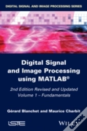 Digital Signal And Image Processing Using Matlab, Volume 1