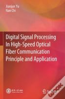 Digital Signal Processing In High-Speed Optical Fiber Communication Principle And Application