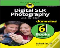 Digital Slr Photography All-In-One For Dummies