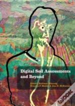 Digital Soil Assessments And Beyond