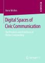 Digital Spaces Of Civic Communication - Preview