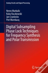 Digital Subsampling Phase Lock Techniques For Frequency Synthesis And Polar Transmission