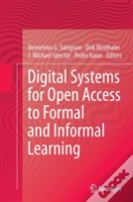 Digital Systems For Open Access To Formal And Informal Learning