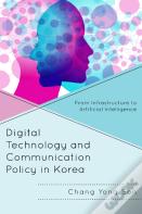 Digital Technology And Communication Policy In Korea