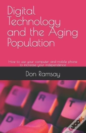 Digital Technology And The Aging Population