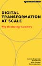 Digital Transformation At Scale: Why The Strategy Is Delivery - Preview