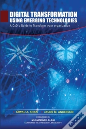 Digital Transformation Using Emerging Technologies