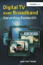 Digital Tv Over Broadband - Preview