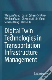 Capa do artigo Digital Twin Technologies In Transportation Infrastructure Management