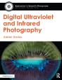 Digital Ultraviolet And Infrared Photography - Preview