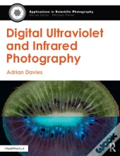 Digital Ultraviolet And Infrared Photography