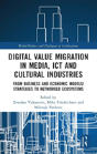 Digital Value Migration In Media, Ict And Cultural Industries - Preview