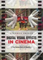 Digital Visual Effects In Cinema