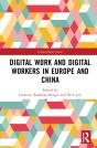 Digital Work And Digital Workers In Europe And China - Preview