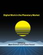 Digital Work In The Planetary Market - Preview