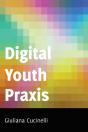 Digital Youth Praxis - Preview