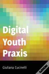Digital Youth Praxis
