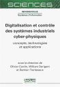 Digitalisation Et Contrôle Des Systèmes Industriels Cyber-Physiques : Concepts, Technologies Et Applications - Preview