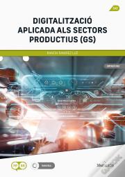 Digitalitzacio Aplicada Als Sectors Productius (Gs)
