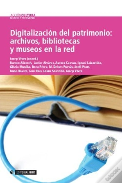 Capa do artigo Digitalización Del Patrimonio: Archivos, Bibliotecas Y Museos En La Red