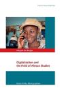 Digitalization And The Field Of African Studies - Preview