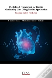 Digitalized Framework For Cardio Monitoring Unit Using Matlab Application
