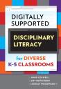 Digitally Supported Disciplinary Literacy For Diverse K-5 Classrooms - Preview