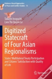 Digitized Statecraft Of Four Asian Regionalisms