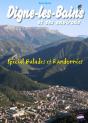 Digne-Les-Bains Et Ses Environs ; Spécial Balades Et Randonnées - Preview