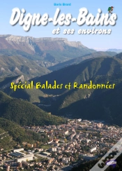 Capa do artigo Digne-Les-Bains Et Ses Environs ; Spécial Balades Et Randonnées