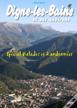 Capa do artigo Digne-Les-Bains Et Ses Environs ; Spécial Balades Et Randonnées