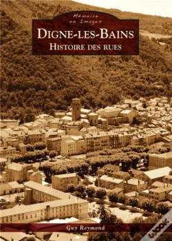Capa do artigo Digne-Les-Bains ; Histoire Des Rues