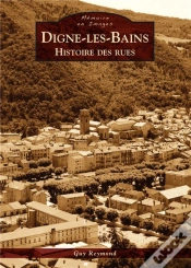 Capa do artigo Digne-Les-Bains ; Histoire Des Rues
