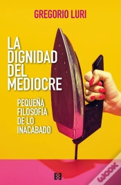 Capa do artigo Dignidad Del Mediocre, La