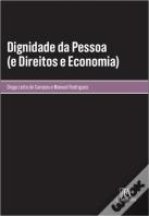 Dignidade da Pessoa (e Direitos e Economia)