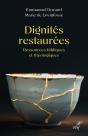 Dignités Restaurées : Ressources Bibliques Et Théologiques - Preview