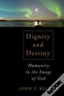 Dignity And Destiny