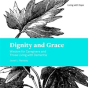 Dignity And Grace - Preview