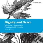 Dignity And Grace