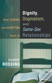 Dignity, Dogmatism, And Same-Sex Relationships